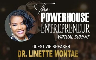 The Powerhouse Entrepreneur Summit: Dr. Linette Montae